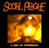 Social Plague : A Kind Of Oppression